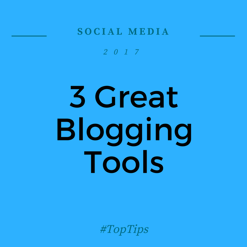 3 Great Blogging Tools